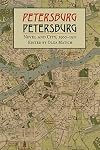 Petersburg/Petersburg: Novel and City, 1900-1921
