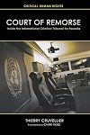 Court of Remorse: Inside the International Criminal Tribunal for Rwanda (Critical Human Rights)