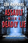 Assault with a Deadly Lie