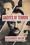 Agents of Terror: Ordinary Men and Extraordinary Violence in Stalin's Secret Police