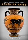 A Guide to Scenes of Daily Life on Athenian Vases (Wisconsin Studies in Classics)
