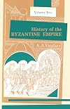 History of the Byzantine Empire: Vol. 2, 324-1453