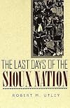 The Last Days of the Sioux Nation