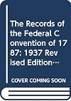 The records of the Federal Convention of 1787