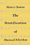 The Stratification of Musical Rhythm