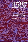 1587, A Year of No Significance: The Ming Dynasty in Decline