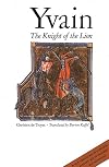 Yvain, the Knight of the Lion