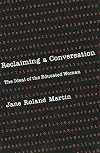 Reclaiming a Conversation: The Ideal of Educated Woman