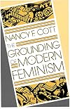 The Grounding of Modern Feminism
