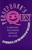 Persephone's Quest: Entheogens and the Origins of Religion