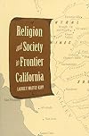 Religion and Society in Frontier California