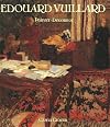 Edouard Vuillard: Painter-Decorator - Patrons and Projects, 1892-1912