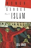 Women And Gender In Islam Historical Roots Of A Modern Debate