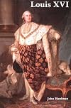 Louis XVI: The Silent King