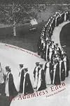 In Adamless Eden: The Community of Women Faculty at Wellesley