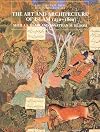 The Art and Architecture of Islam, 1250-1800