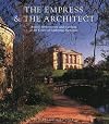 The Empress and the Architect: British Architecture and Gardens at the Court of Catherine the Great