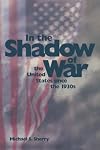 In the Shadow of War: The United States since the 1930s
