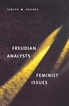 Freudian Analysts/Feminist Issues