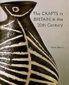 The Crafts in Britain in the Twentieth Century