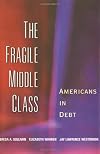 The Fragile Middle Class: Americans in Debt