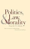 Politics, Law, and Morality: Essays by V. S. Soloviev