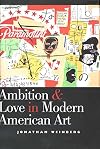 Ambition and Love in Modern American Art