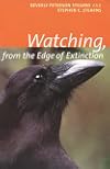 Watching, from the Edge of Extinction