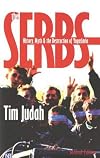 The Serbs: History, Myth and the Destruction of Yugoslavia