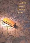 The Other Boston Busing Story: What`s Won and Lost Across the Boundary Line