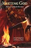 Meeting God: Elements of Hindu Devotion - Stephen Huyler