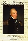 Dear Brother: Letters of William Clark to Jonathan Clark