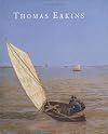 Thomas Eakins : Artist of Philadelphia