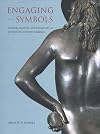 Engaging Symbols: Gender, Politics, and Public Art in Fifteenth-Century Florence