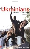 The Ukrainians: Unexpected Nation