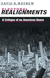 Electoral Realignments: A Critique of an American Genre