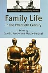 Family Life in the Twentieth Century: The History of the European Family Volume 3