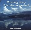 Breaking Away: Coleridge in Scotland