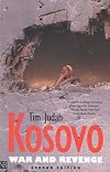 Kosovo: War and Revenge