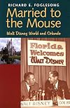 Married to the Mouse: Walt Disney World and Orlando