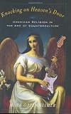 Knocking on Heaven's Door: American Religion in the Age of Counterculture