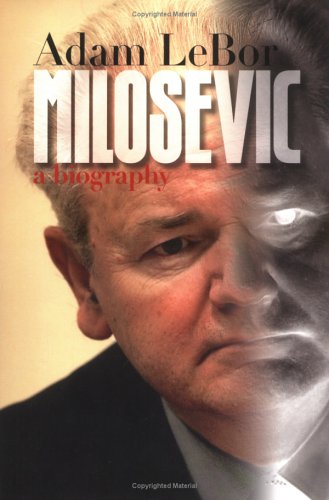 Milosevic: A Biography book cover