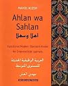 Ahlan wa Sahlan: Functional Modern Standard Arabic for Intermediate Learners