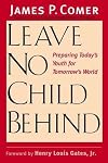 Leave No Child Behind: Preparing Today's Youth for Tomorrow's World