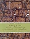 Anthology of Arabic Literature, Culture, and Thought from Pre-Islamic Times to the Present