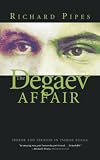 The Degaev Affair: Terror and Treason in Tsarist Russia