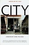 City : urbanism and its end