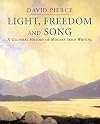 Light, Freedom and Song: A Cultural History of Modern Irish Writing