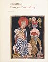 Origins of European Printmaking: Fifteenth-Century Woodcuts and Their Public
