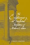 The Enlightenment and the Intellectual Foundations of Modern Culture